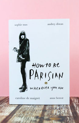 How-To-Be-Parisian-Wherever